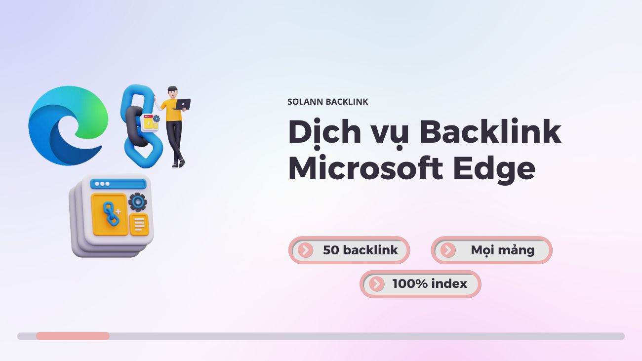 Dịch vụ Backlink Microsoft Edge DR cao