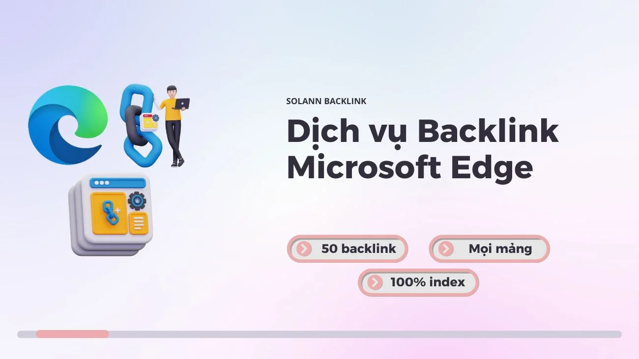 Dịch vụ Backlink Microsoft Edge DR cao